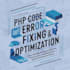 expertly fix and optimize your PHP code