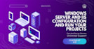 configure windows server and iis expert setup and project deployment