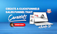 create a clickfunnels sales funnel that converts