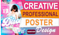 create poster, event flyer, business flyer design for you