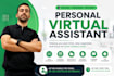 be your full time personal virtual assistant