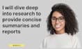 dive deep into research to provide concise summaries and reports