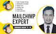 work as your mailchimp expert and designer