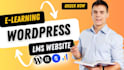 develop elearning, lms and memberhsip website on wordpress