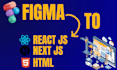 convert figma to react js  next js