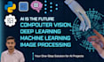 do machine learning, deep learning, computer vision, image processing projects