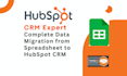 do complete data migration from spreadsheet to hubspot CRM