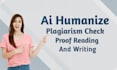 humanize your ai remove and will do plagiarism check