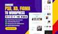convert figma to wordpress, xd to wordpress, figma to elementor website design