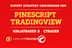 convert strategy from tradingview pinescript to ninjatrader, ctrader, quantower