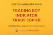code custom ninjatrader strategy or indicator using ninjascript, nt8 copier bot