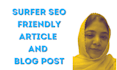 write fully optimized surfer seo friendly article and blog post