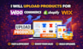 upload products for woocommerce, shopify or wix accurately