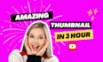 make eye catchy thumbnail within 3 hours