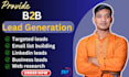do b2b lead generation linkedin leads and targeted leads