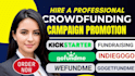 do indiegogo gofundme kickstarter crowdfunding promotion fundraising campaign