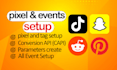 setup or fix tiktok pixel, snapchat pixel, pinterest tag, reddit conversion API