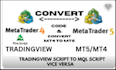 convert tradingview pinescript to an automated trading system in metatrader