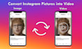 convert instagram pictures to videos