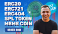 create erc20, erc721, spl 2022, tax token, solana meme coin, rebase token
