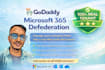 defederate godaddy microsoft 365 to a standalone microsoft 365 tenant