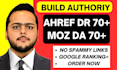 increase DR da 70 ahref domain rating moz domain authority