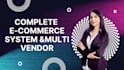complete ecommerce system multi vendor