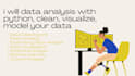 data analysis with python, clean, visualize, model your data
