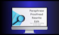 professionally rewrite, paraphrase or proofread 3000 words