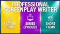 be your professional screenwriter for feature, series, or short film