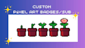 design custom pixel art twitch,discord badges,emotes