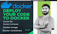 create docker file,dockercompose,docker images, container