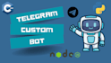 create custom telegram bots for automation, alerts or chat control