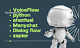 develop chatbots python voiceflow manychat IBM