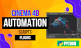 develop custom cinema 4d scripts and plugins c4d automation