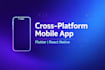 a cross platform mobile app using flutter or react native
