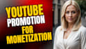 organic video promotion to complete youtube channel monetization
