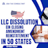 do dissolution, amendment, reinstatement of llc in US