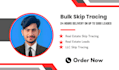 do skip tracing for real estate and llc skip tracing in bulk