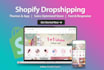 create shopify dropshipping store or dropshipping website