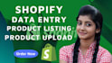 do shopify data entry and shopify product listing