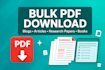 bulk download PDF, blog posts and research papers from urls