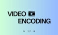 encode videos to any format for web, mobile, streaming or other