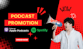 promote your podcast to increase new downloads and audience