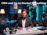 set up your CRM and modernize your GTM sales process
