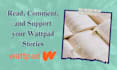 read, comment and interact with your story on wattpad