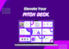 create compelling pitch decks that capture attention