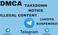 takedown copyright infringing content and leak on telegram dmca 24 hours