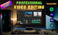 do professional video editing and youtube video editing