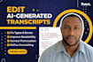 edit ai generated transcripts for clarity and accuracy